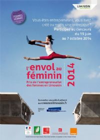 Concours 2014 : L'envol au féminin, prix de l'entrepreunariat en Limousin. Du 19 juin au 7 octobre 2014 à Limoges. Haute-Vienne. 